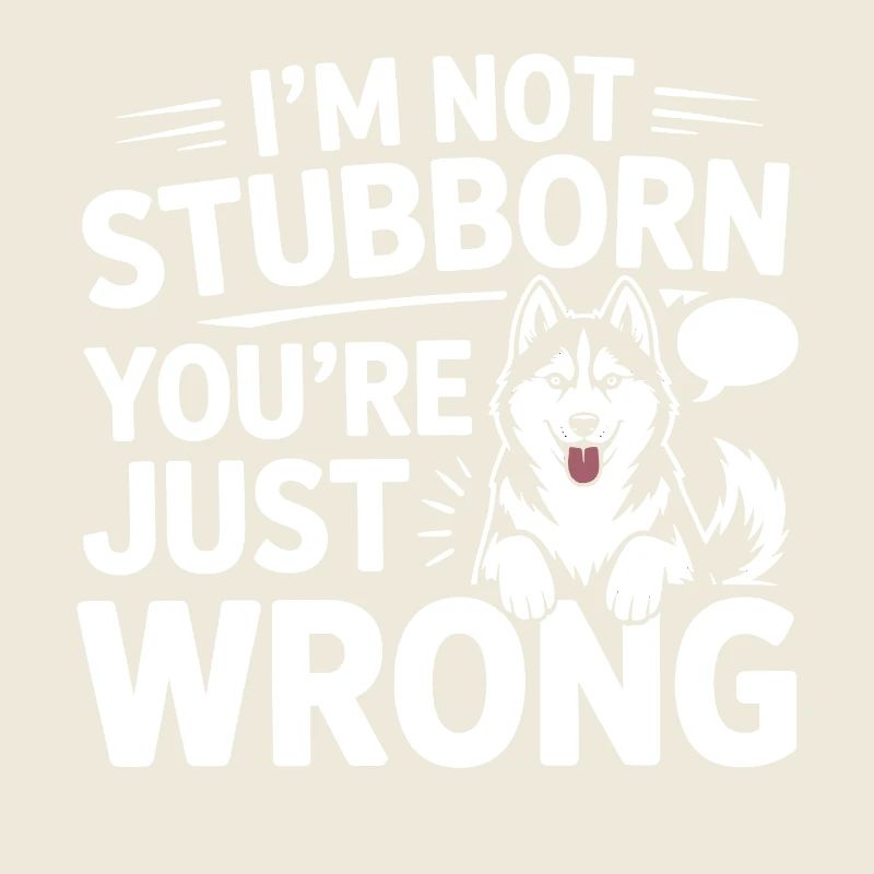 Humour sur les chiens huskys : vous avez tout simplement tort