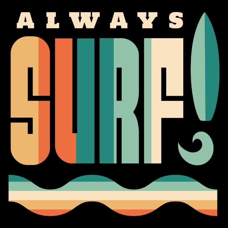 Toujours surfer rétro plage citation