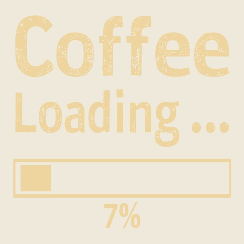 Coffee Loading Spruch Zitat