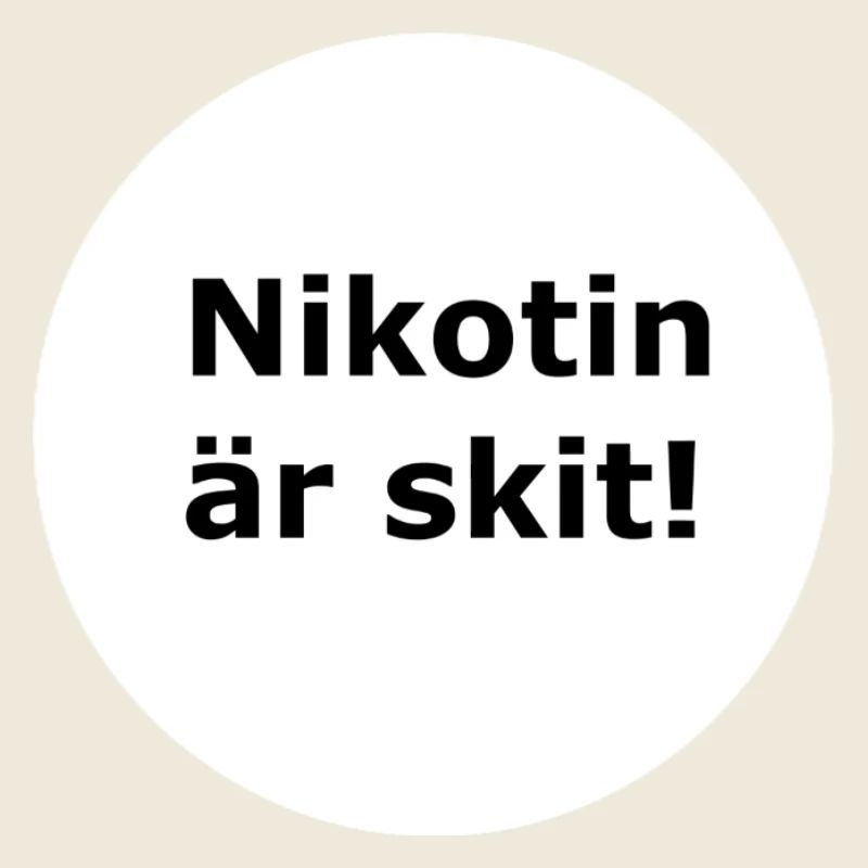 Nicotine is shit(White circle)