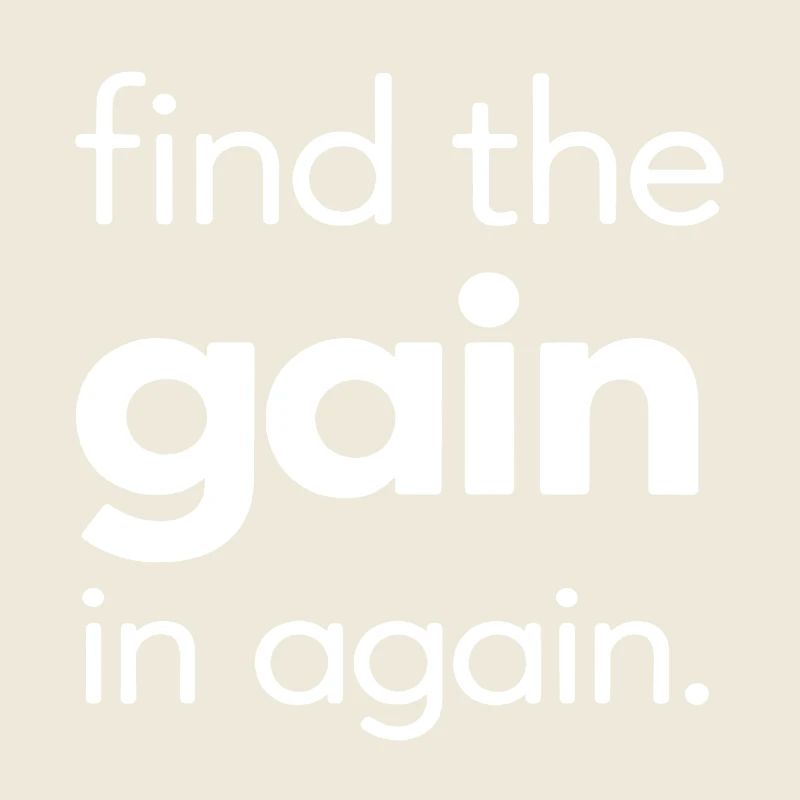 Find the Gain in Again