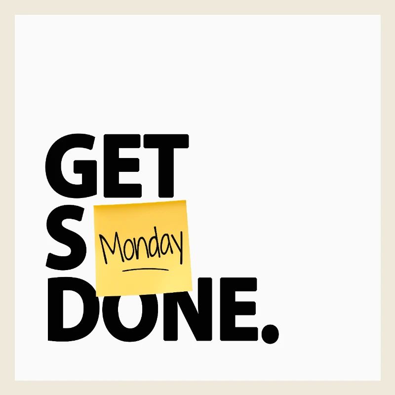 Get Stuff Done Monday Lustiges Büro Poster