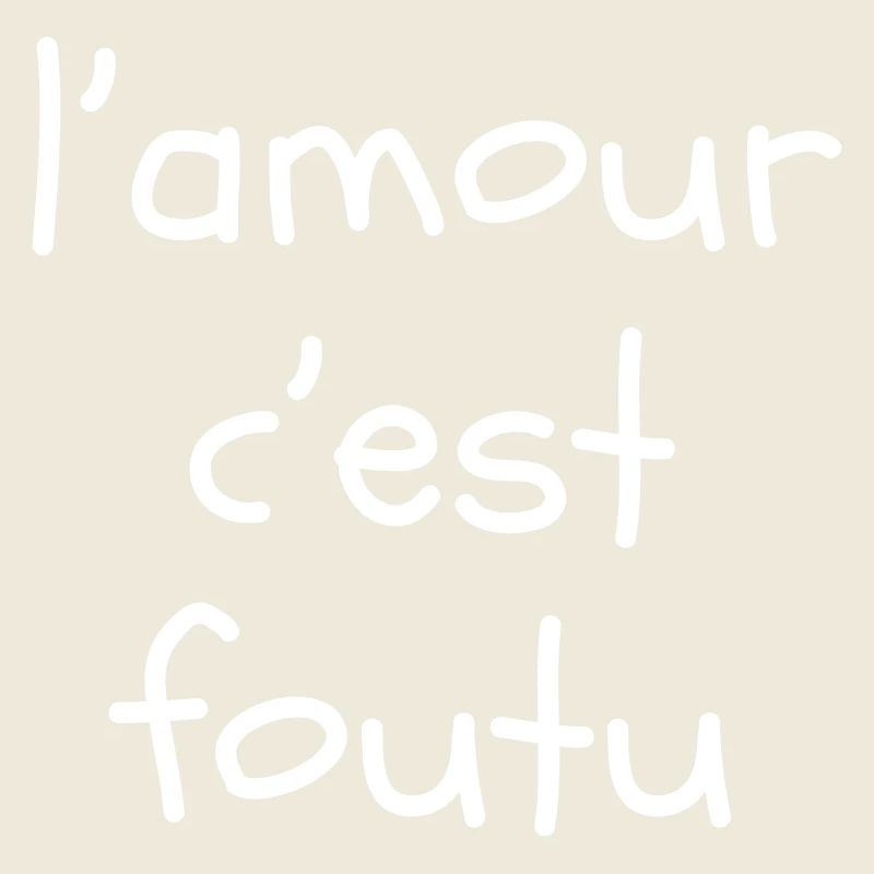 L'amour c'est foutu
