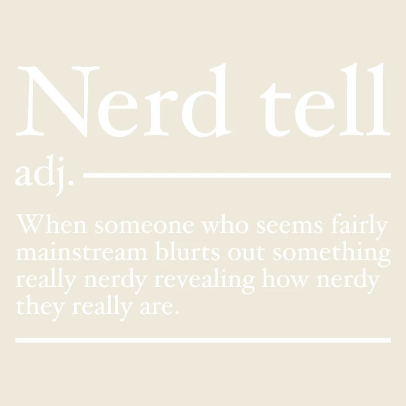 Nerd Tell Definition | Funny Nerds