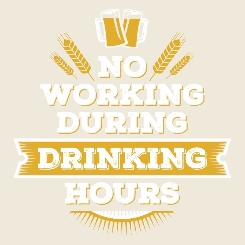 no working during drinking hour leisure beer break