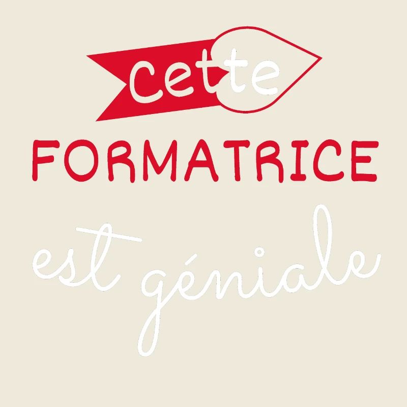 Formatrice Géniale cadeau