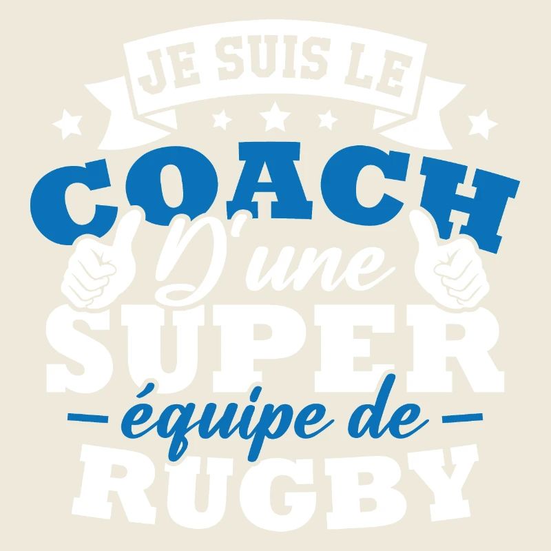 Je suis le coach d une super équipe de rugby