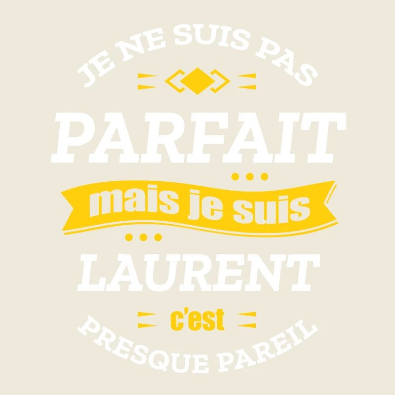 LAURENT PARFAIT - PRENOM LAURENT