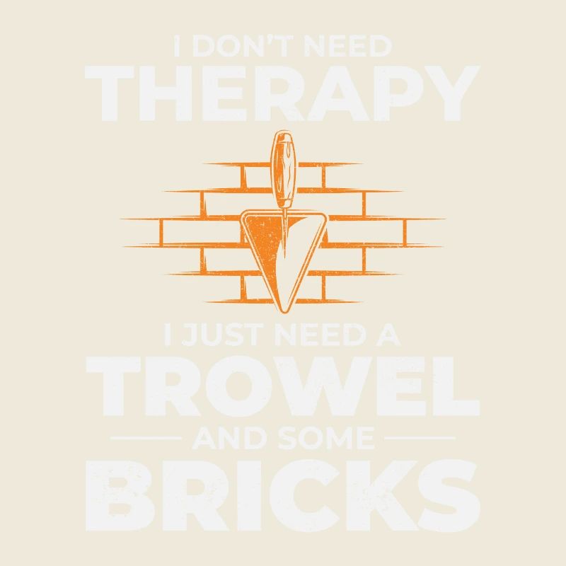 Bricklayer Therapy Trowels and Bricks Brick Mason