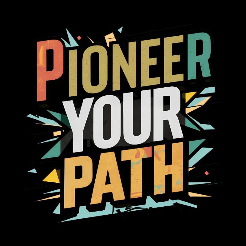 Pioneer Your Path