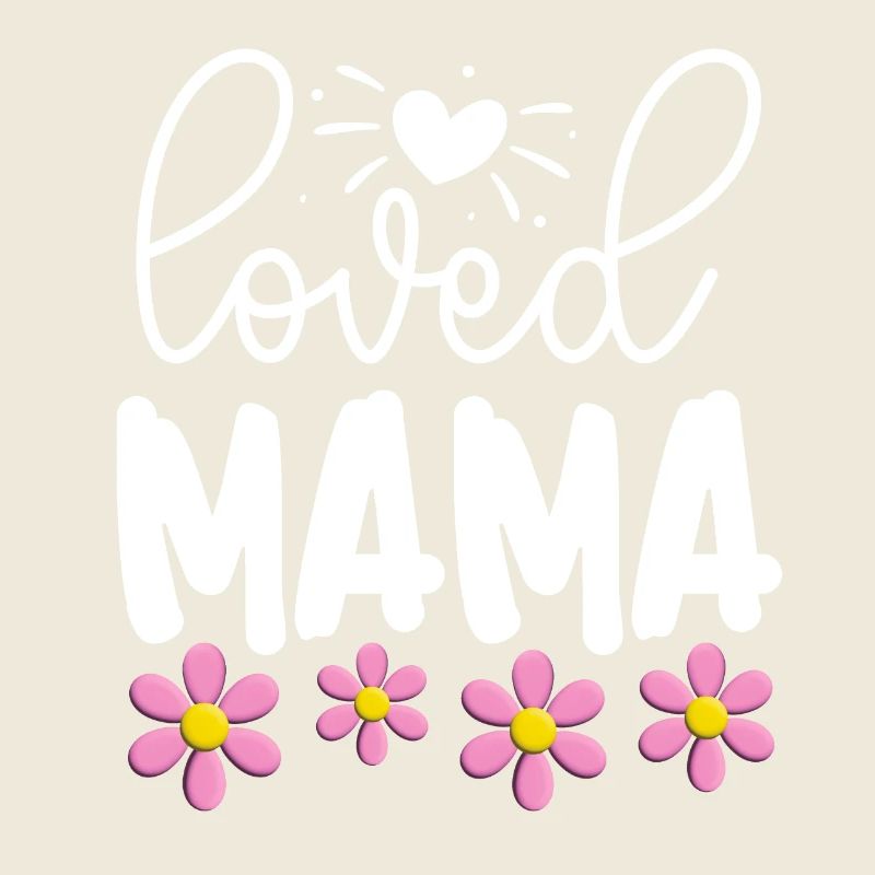 Loved Mama