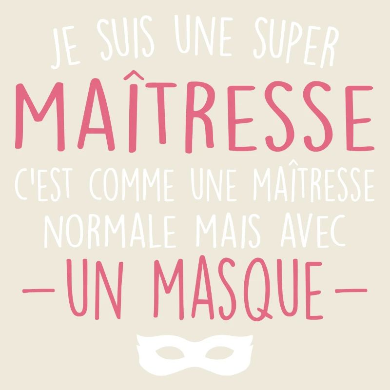 Une super maîtresse - Maîtresse Formidable