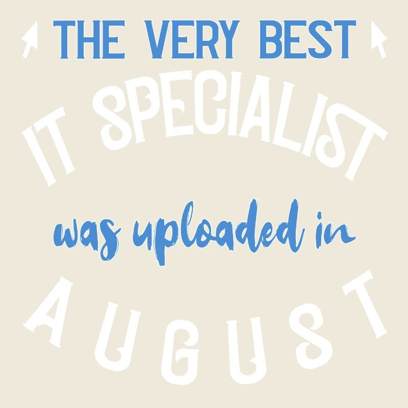 IT Specialist uploaded August Geburtstag Geschenk