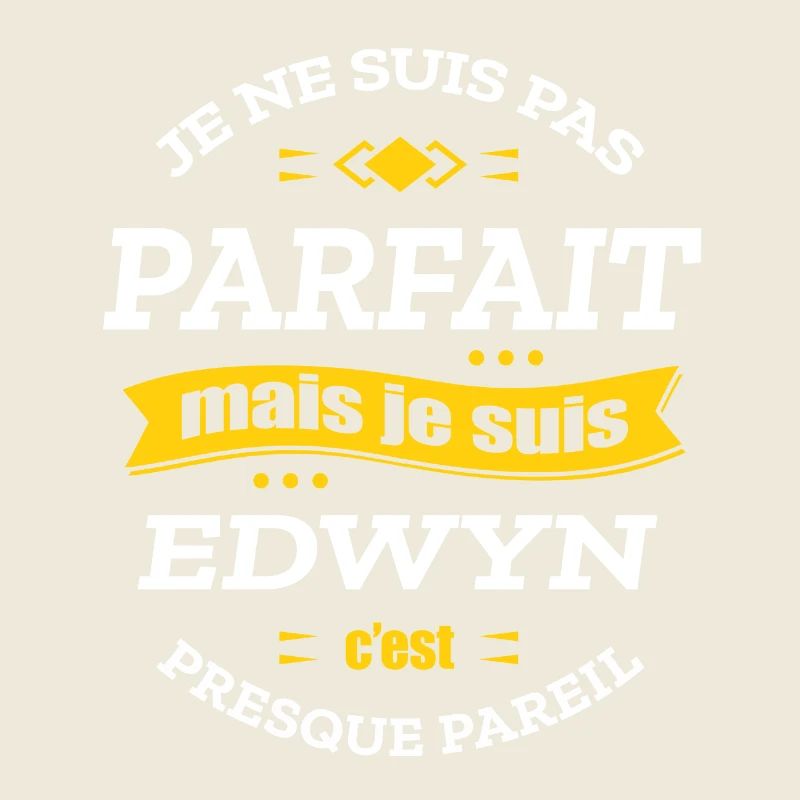 EDWYN PARFAIT - PRENOM EDWYN