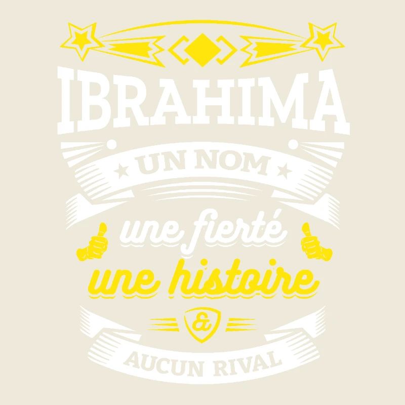 IBRAHIMA UN NOM UNE FIERTÉ AUCUN RIVAL