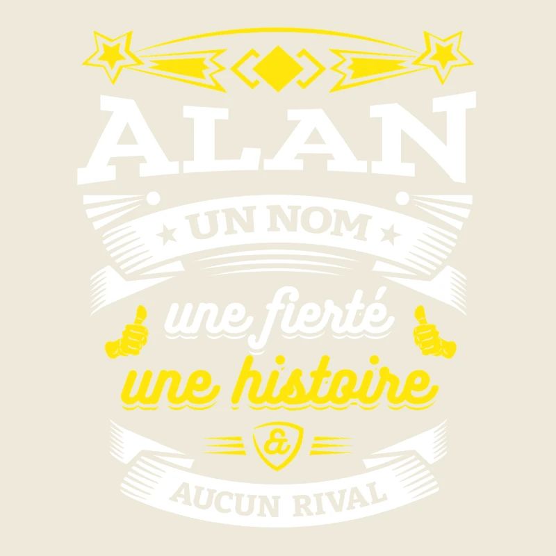 ALAN UN NOM UNE FIERTÉ AUCUN RIVAL