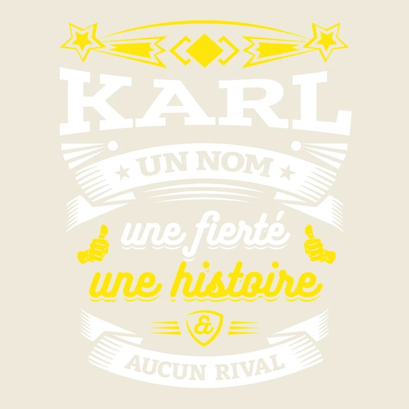 KARL UN NOM UNE FIERTÉ AUCUN RIVAL