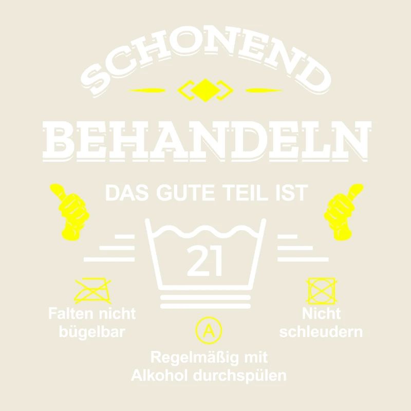 SCHONEND BEHANDELN 21. GEBURTSTAG
