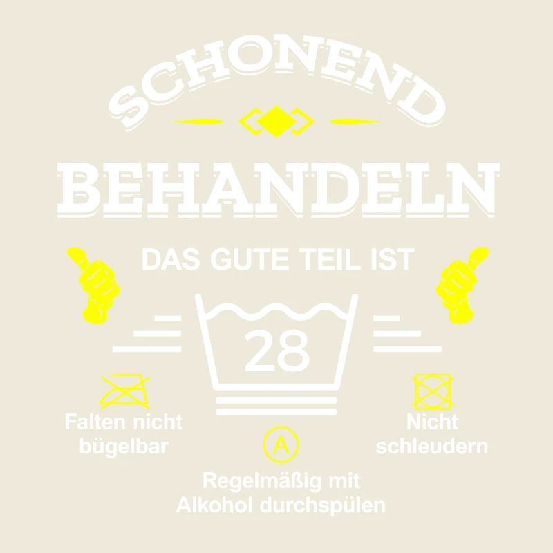 SCHONEND BEHANDELN 28. GEBURTSTAG