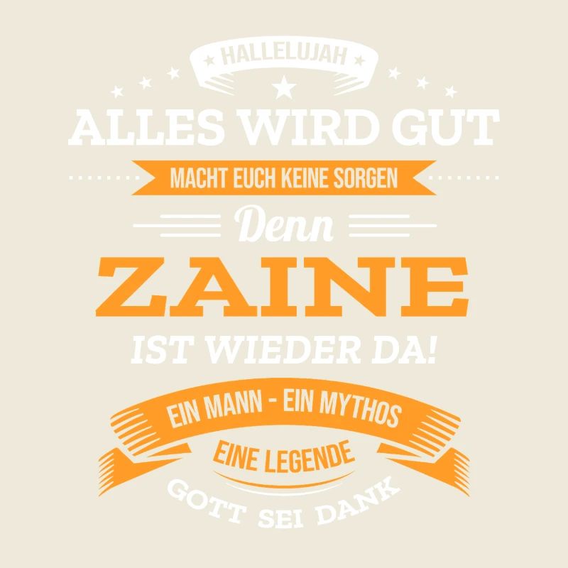 ALLES WIRD GUT, DIE LEGENDE ZAINE IST DA