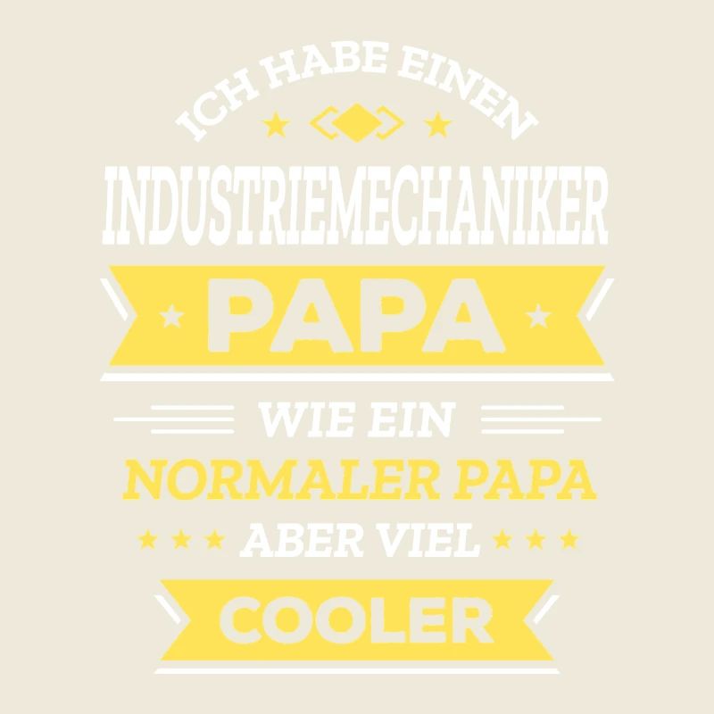 INDUSTRIEMECHANIKER PAPA - COOLER, VATERTAG