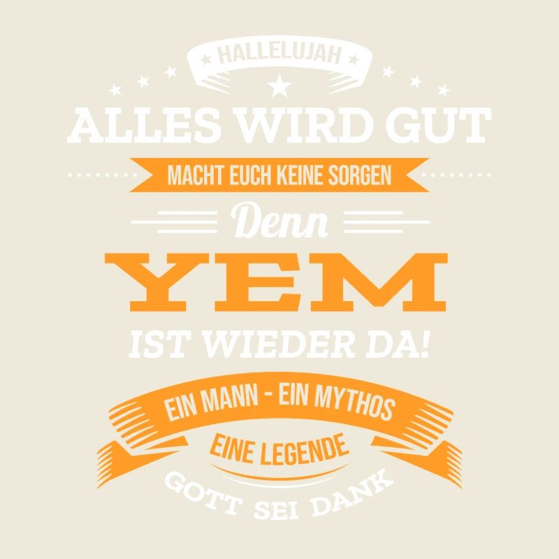 ALLES WIRD GUT, DIE LEGENDE YEM IST DA