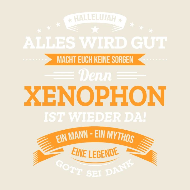 ALLES WIRD GUT, DIE LEGENDE XENOPHON IST DA