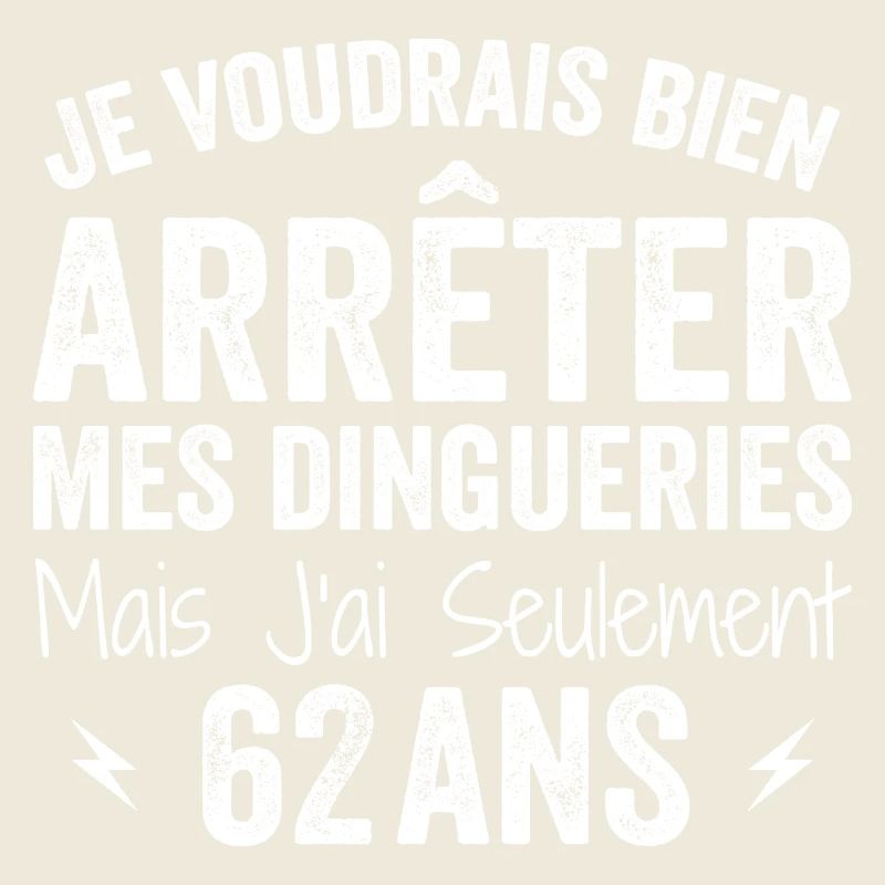 Cadeau 62e Anniversaire Droles 62 ans
