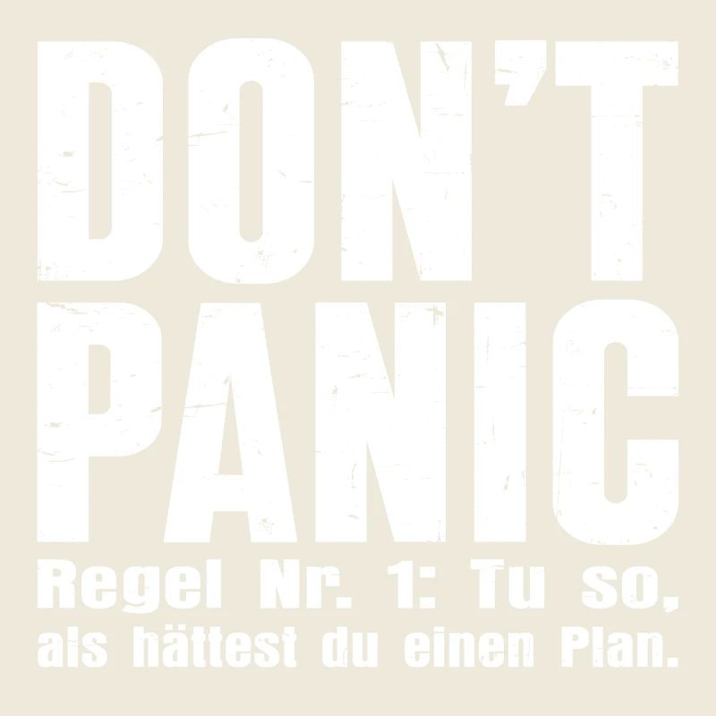 DON’T PANIC – Die erste Regel