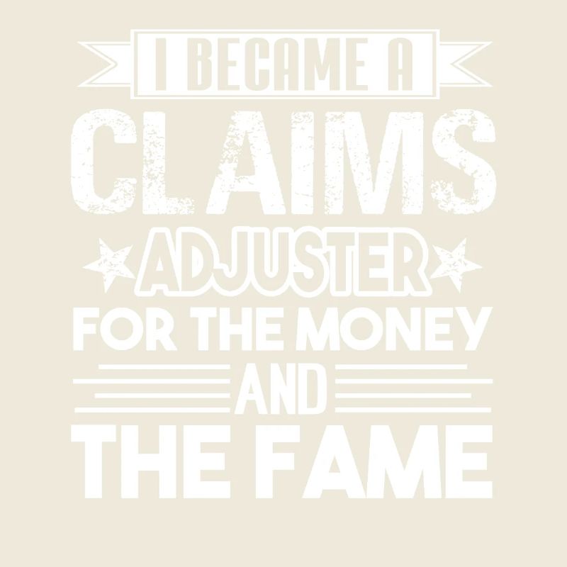 Claims Adjuster Became Claims Adjuster