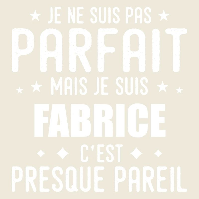 Fabrice: authentic, imperfect, top, perfection