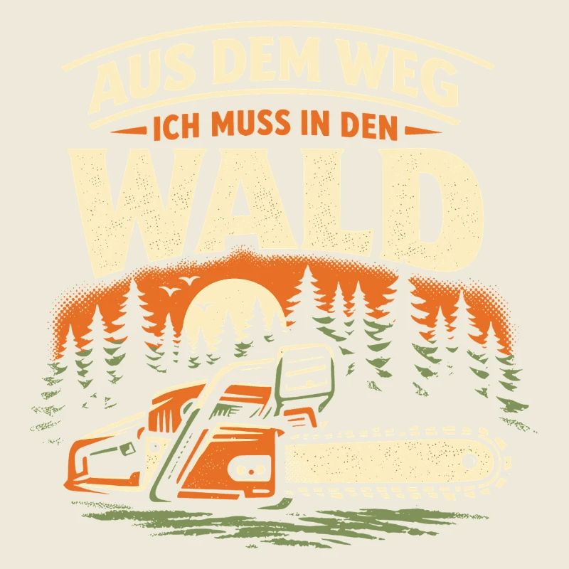 Funny Chainsaw Saying Lumberjack Forester