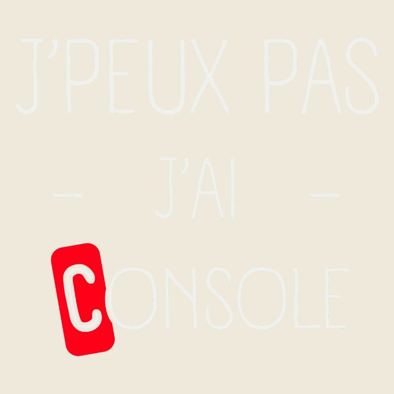 J'peux pas j'ai Console