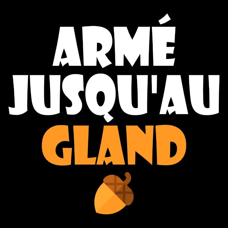 Armed to the Bone Humour French Expression