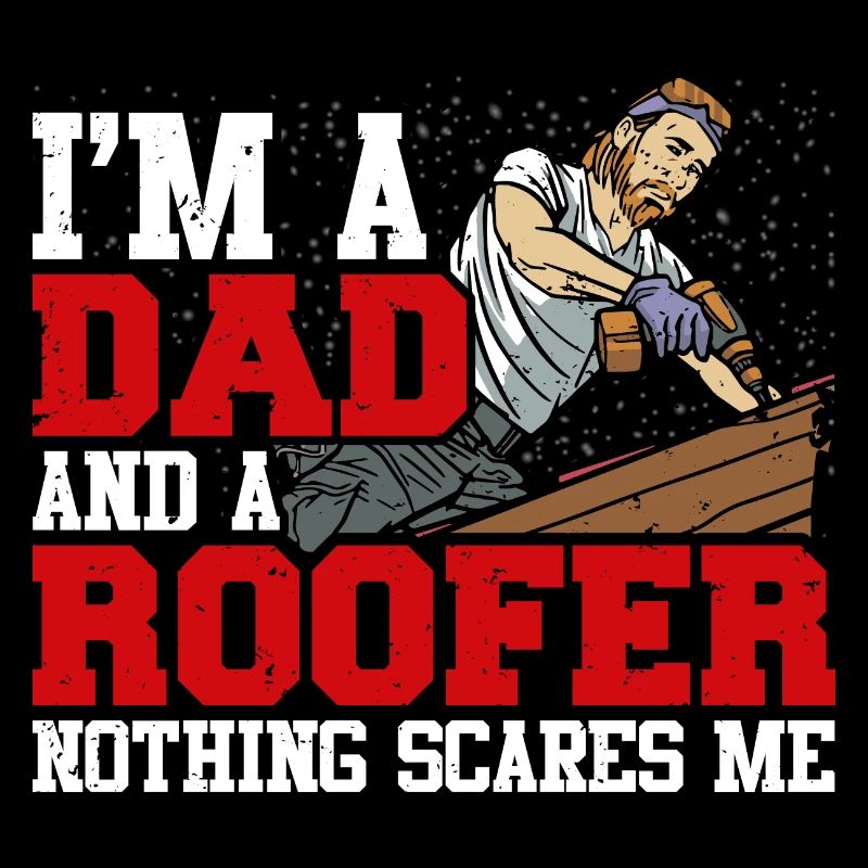 Funny Roofer Carpenter Occupation Dad Dad
