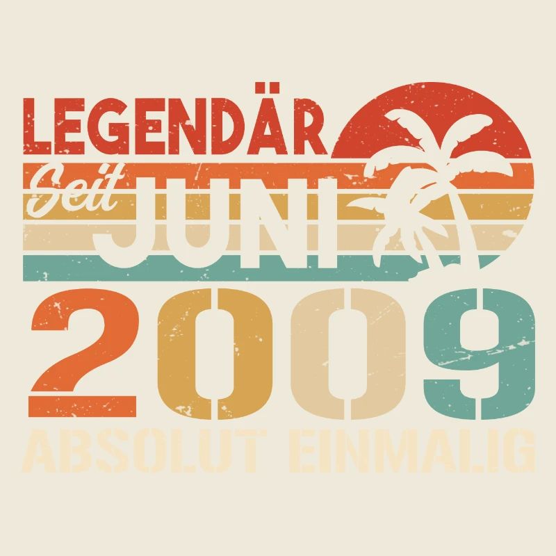 Legendär seit Juni 2009 - Geburtstag 2009