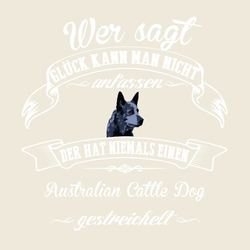 Australian Cattle Dog Glück