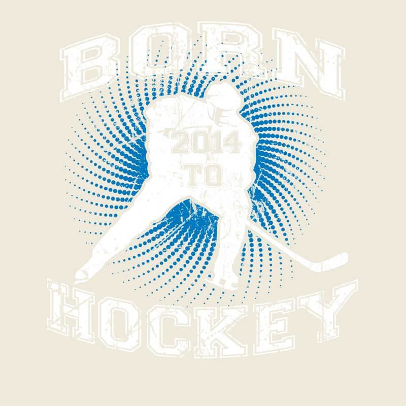 BORN TO HOCKEY GEBURTSTAG GESCHENK 2014