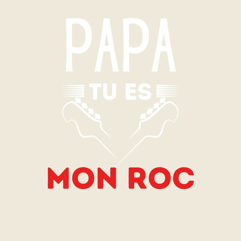 Papa tu es mon roc