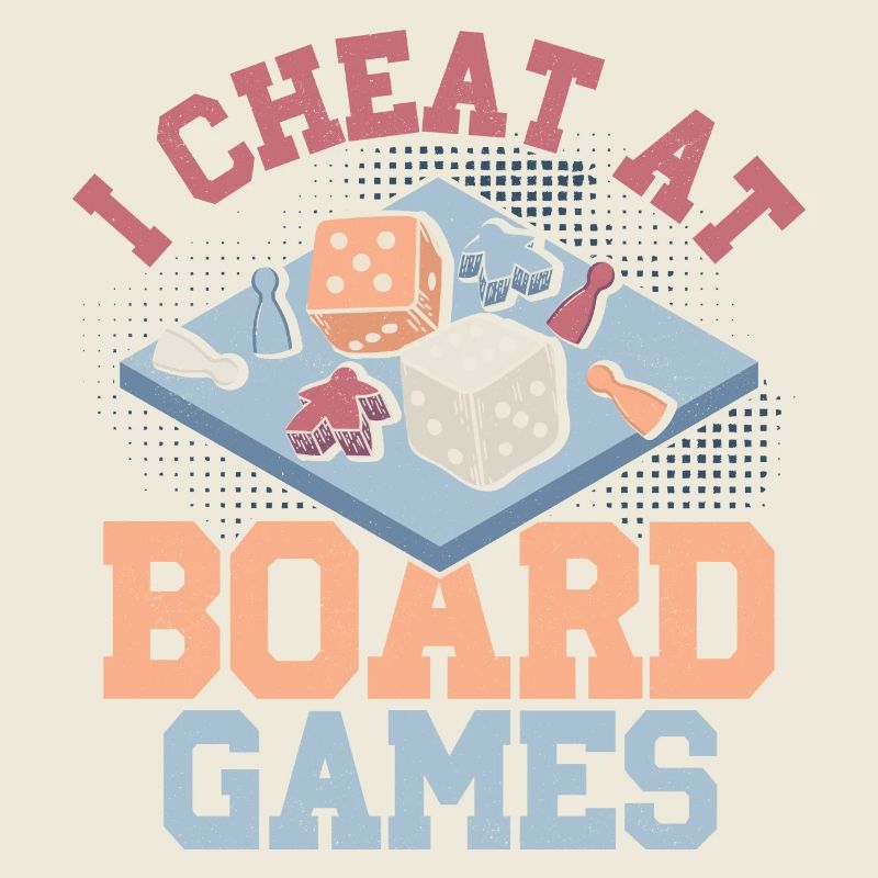 I Cheat At Board Games Nerd Gamer Tabletop Player