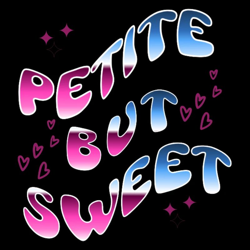 Petite mais douce - T-shirt texte