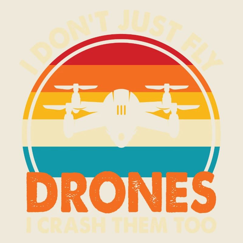 I Don't Just Fly Drone, I Crash Them Too