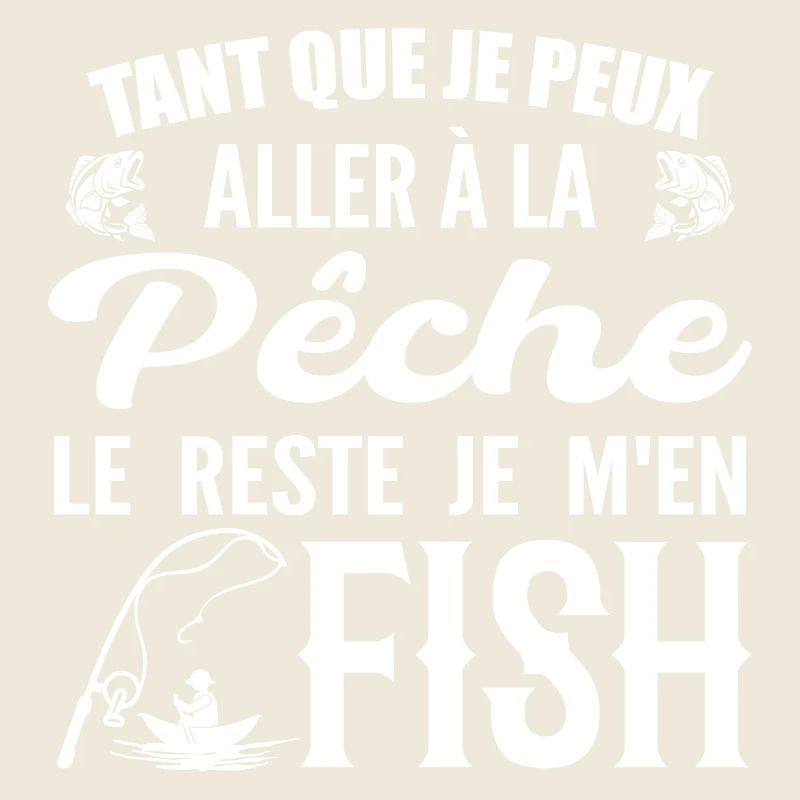 If I Can Go Fishing The Rest I Fish