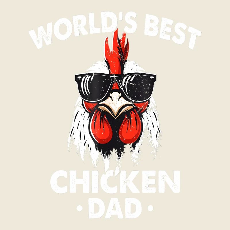 Le meilleur papa de poulet du monde