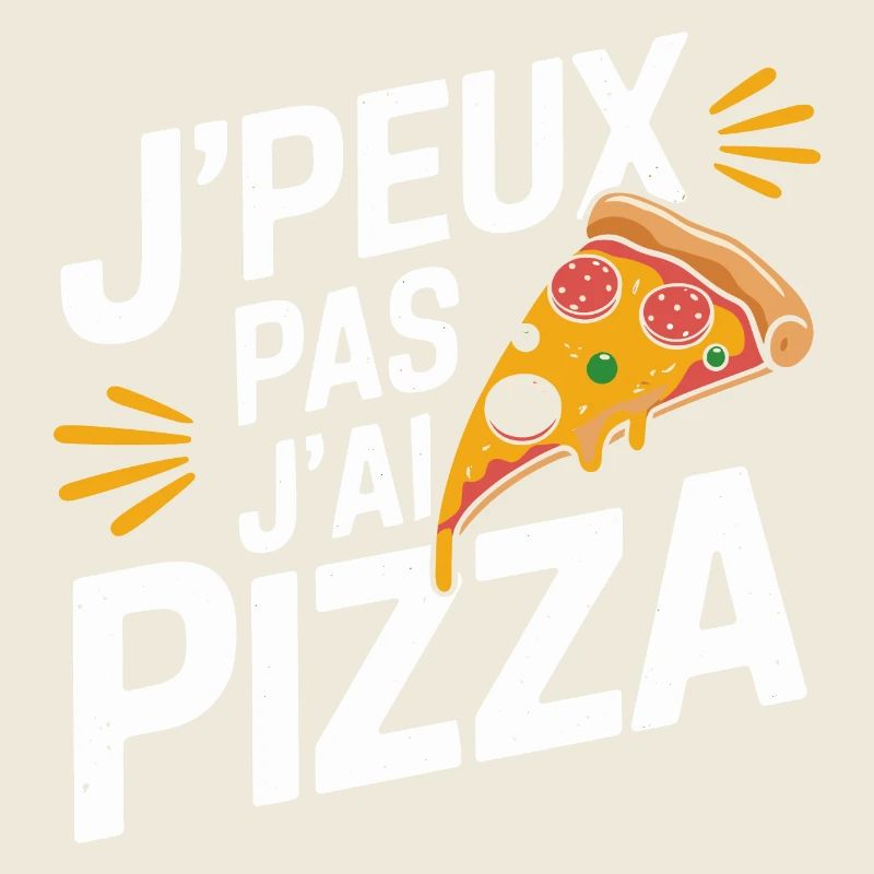J'peux pas j'ai pizza