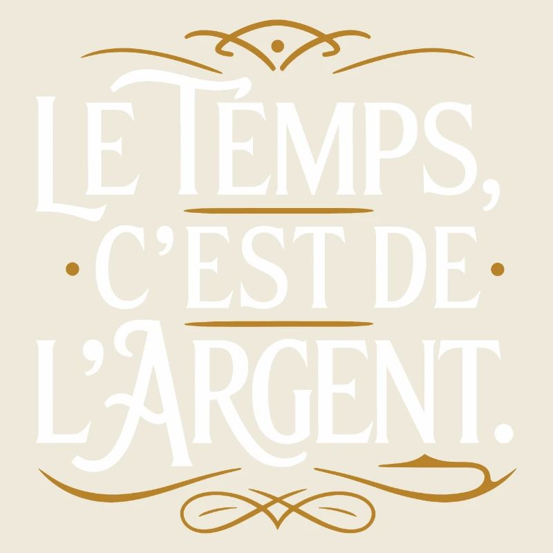 Le temps, c'est de l'argent