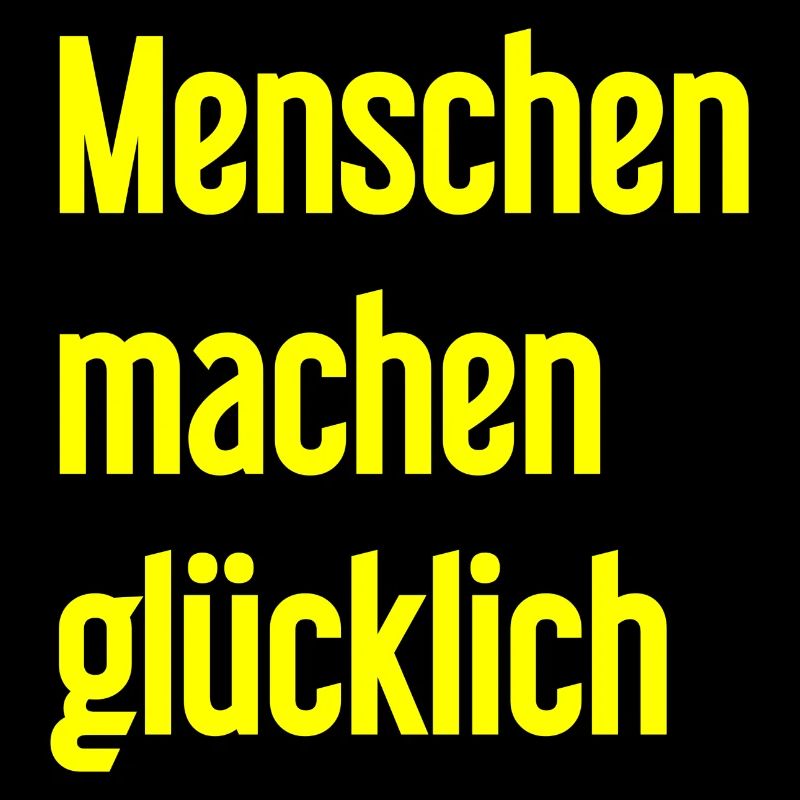 Menschen machen glücklich – Positives Statement