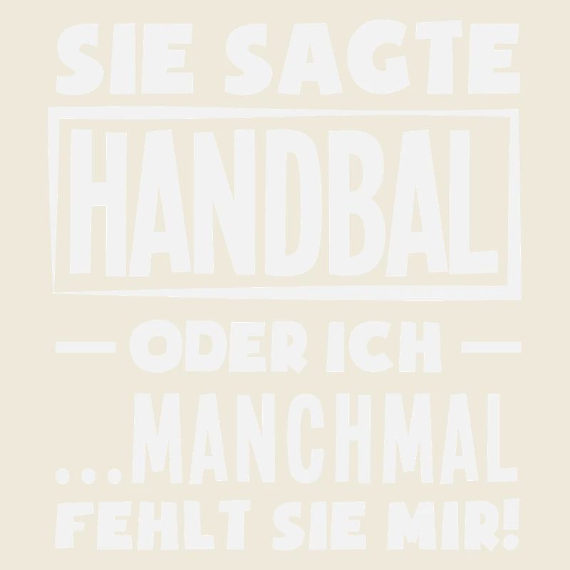 Handball oder ich – manchmal fehlt sie