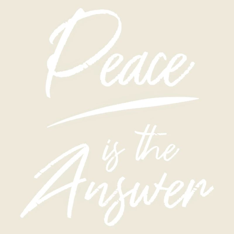 Peace is the Answer Typography Design Saying