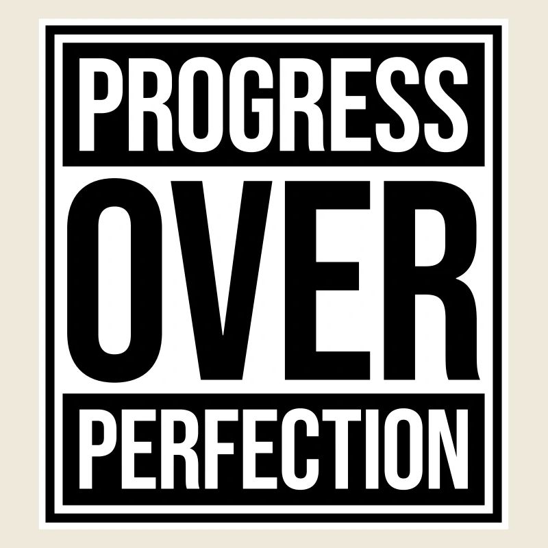 Progress Over Perfection Spruch Motivation Mindset